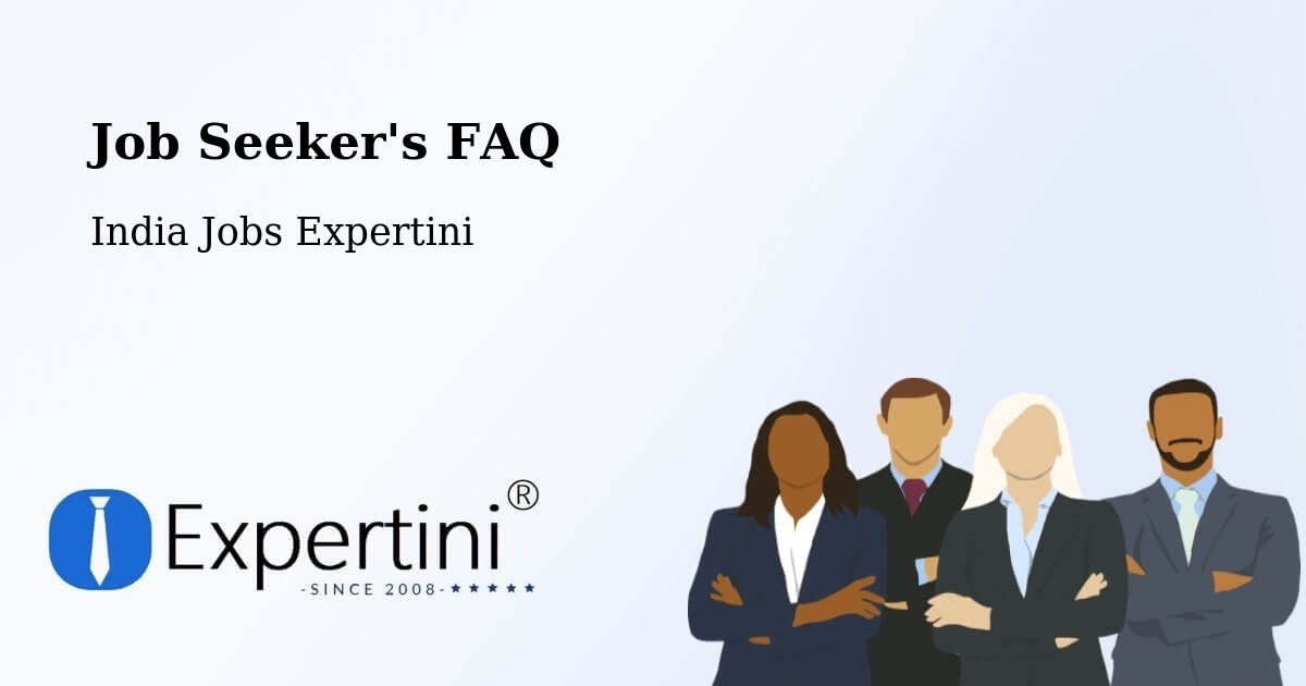 Job Seeker FAQ – Penugonda - India Jobs Expertini
